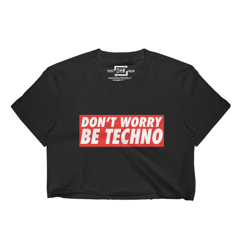 Don't Worry Be Techno Cropped T-Shirt (Black)