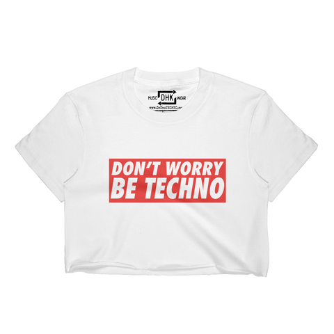 Don't Worry Be Techno Cropped T-Shirt (White)