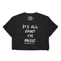 "It's All About The Music" Music ON Cropped T-Shirt (Black)
