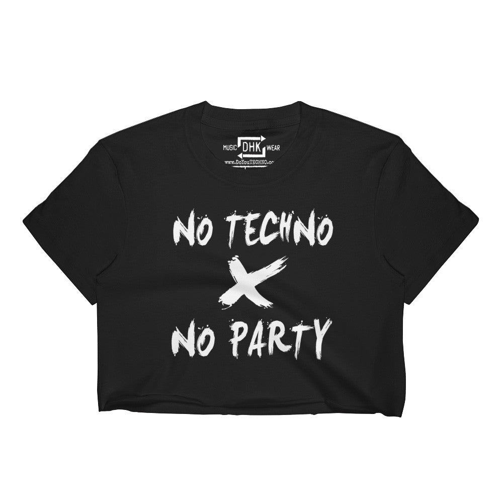 "NO TECHNO NO PARTY" Women's Cropped T-Shirt (Black)