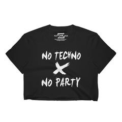 "NO TECHNO NO PARTY" Women's Cropped T-Shirt (Black)