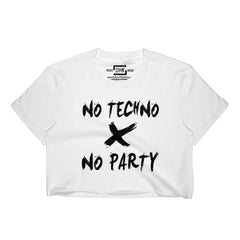 "NO TECHNO NO PARTY" Women's Cropped T-Shirt (White)